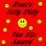 Rosey's Silly Dilly Fun Site Award
